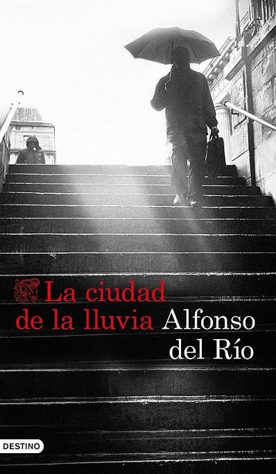 LA CIUDAD DE LA LLUVIA | 9788423353422 | RÍO, ALFONSO DEL | Llibreria Ombra | Llibreria online de Rubí, Barcelona | Comprar llibres en català i castellà online