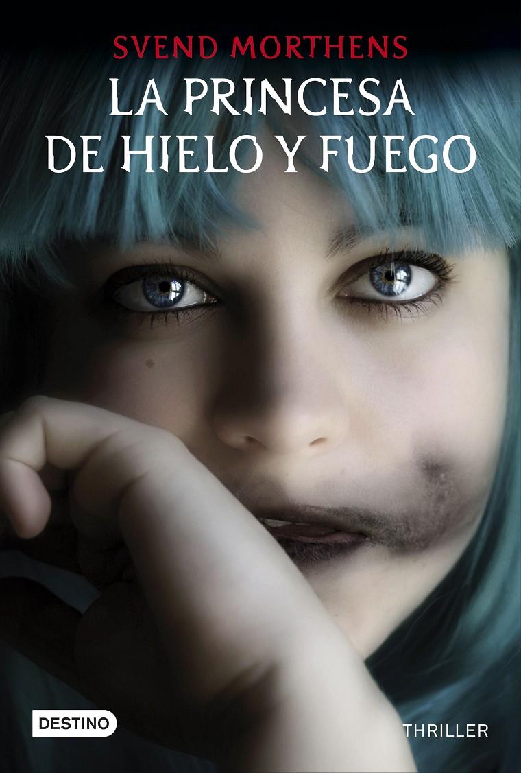 LA PRINCESA DE HIELO Y FUEGO | 9788408145233 | SVEND MORTHENS | Llibreria Ombra | Llibreria online de Rubí, Barcelona | Comprar llibres en català i castellà online