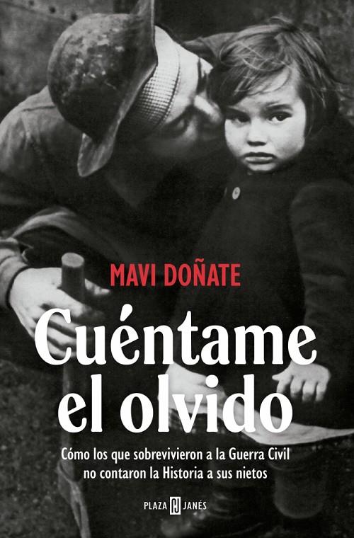 CUÉNTAME EL OLVIDO | 9788401037375 | DOÑATE, MAVI | Llibreria Ombra | Llibreria online de Rubí, Barcelona | Comprar llibres en català i castellà online