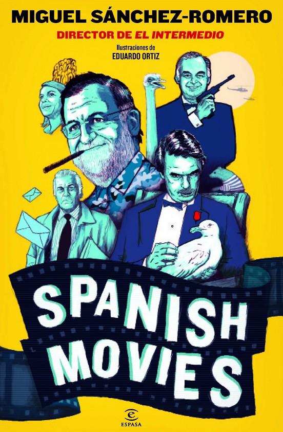 SPANISH MOVIES BASADO EN HECHOS REALES AUNQUE DIFICILES DE CREER | 9788467039856 | MIGUEL SÁNCHEZ ROMERO | Llibreria Ombra | Llibreria online de Rubí, Barcelona | Comprar llibres en català i castellà online