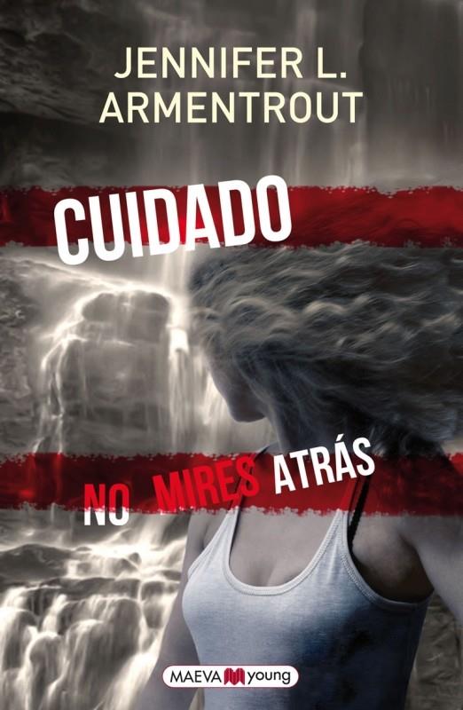 CUIDADO. NO MIRES ATRÁS | 9788415893288 | ARMENTROUT, JENNIFER L. | Llibreria Ombra | Llibreria online de Rubí, Barcelona | Comprar llibres en català i castellà online