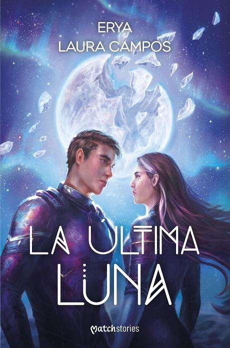 LA ÚLTIMA LUNA | 9788427055384 | ERYA/CAMPOS, LAURA | Llibreria Ombra | Llibreria online de Rubí, Barcelona | Comprar llibres en català i castellà online