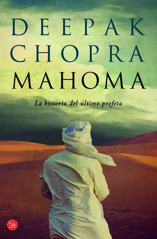 MAHOMA (BOLSILLO) | 9788466326292 | CHOPRA, DEEPAK | Llibreria Ombra | Llibreria online de Rubí, Barcelona | Comprar llibres en català i castellà online