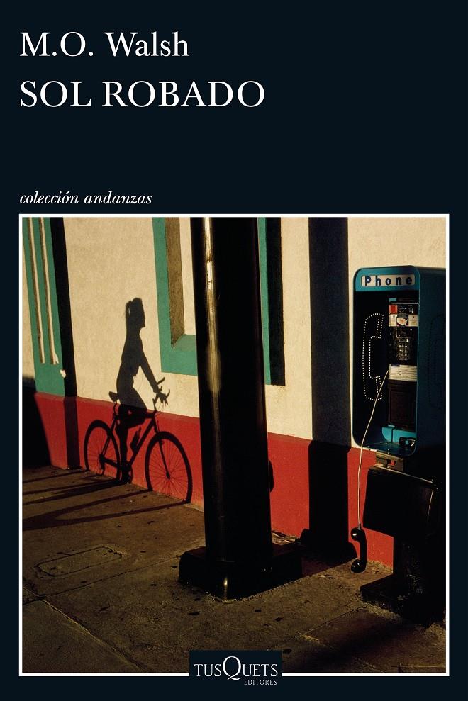 SOL ROBADO | 9788490663615 | M.O. WALSH | Llibreria Ombra | Llibreria online de Rubí, Barcelona | Comprar llibres en català i castellà online