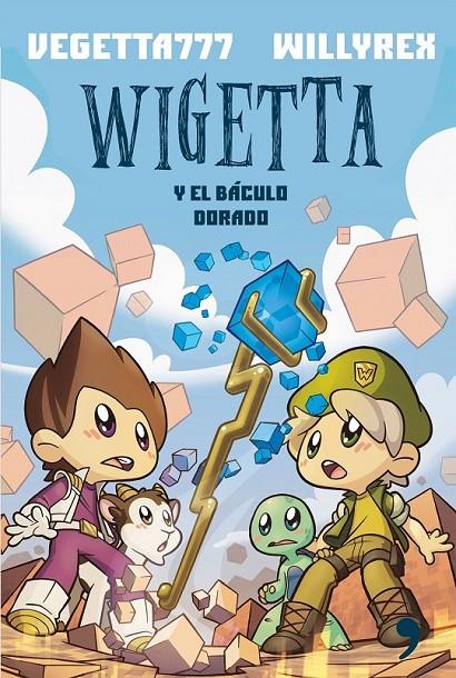 WIGETTA Y EL BÁCULO DORADO | 9788499985169 | VEGETTA777 / WILLYREX | Llibreria Ombra | Llibreria online de Rubí, Barcelona | Comprar llibres en català i castellà online