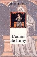 AMOR DE LLUNY | 9788466400206 | DALMAU RIBALTA, ANTONI | Llibreria Ombra | Llibreria online de Rubí, Barcelona | Comprar llibres en català i castellà online