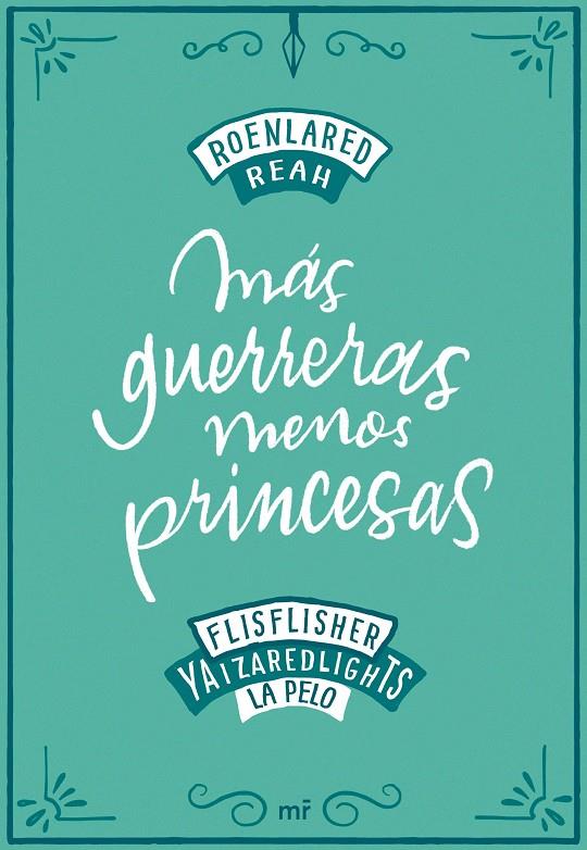 MÁS GUERRERAS, MENOS PRINCESAS | 9788427046900 | ROENLARED/REAH/FLISFLISHER/REDLIGHTS, YAIZA/LA PELO | Llibreria Ombra | Llibreria online de Rubí, Barcelona | Comprar llibres en català i castellà online