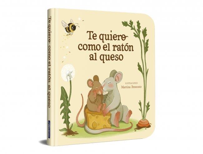 TE QUIERO COMO EL RATÓN AL QUESO | 9788448872939 | Llibreria Ombra | Llibreria online de Rubí, Barcelona | Comprar llibres en català i castellà online