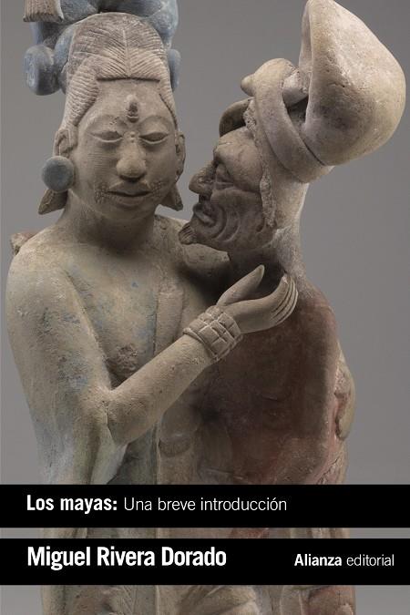 LOS MAYAS: UNA BREVE INTRODUCCIÓN | 9788491812234 | RIVERA DORADO, MIGUEL | Llibreria Ombra | Llibreria online de Rubí, Barcelona | Comprar llibres en català i castellà online