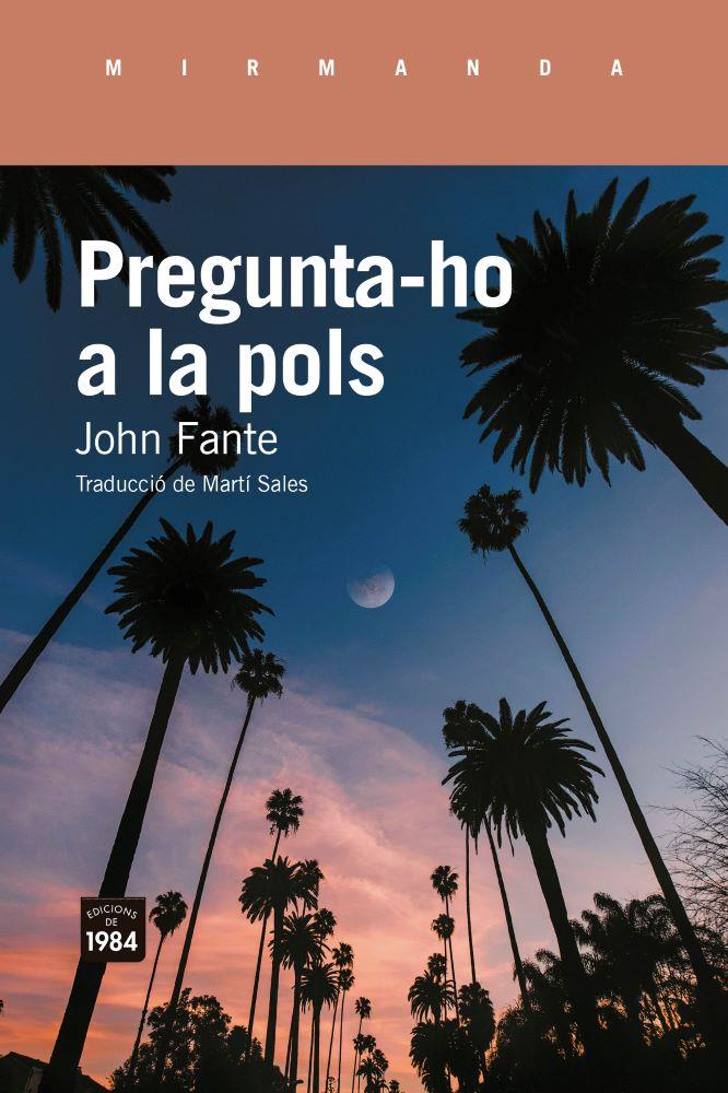 PREGUNTA-HO A LA POLS | 9791387757410 | FANTE, JOHN | Llibreria Ombra | Llibreria online de Rubí, Barcelona | Comprar llibres en català i castellà online