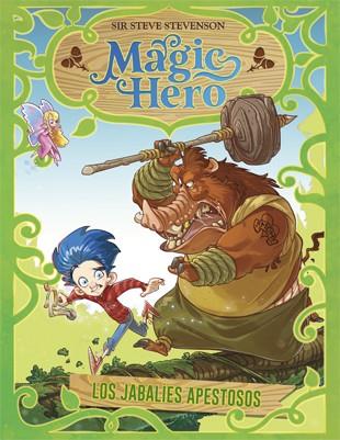 MAGIC HERO 2. LOS JABALÍES APESTOSOS | 9788424662288 | STEVENSON, SIR STEVE | Llibreria Ombra | Llibreria online de Rubí, Barcelona | Comprar llibres en català i castellà online