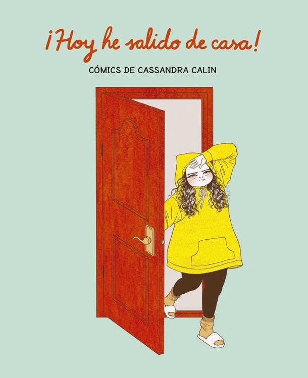 ¡HOY HE SALIDO DE CASA! | 9788416670987 | CALIN, CASSANDRA | Llibreria Ombra | Llibreria online de Rubí, Barcelona | Comprar llibres en català i castellà online