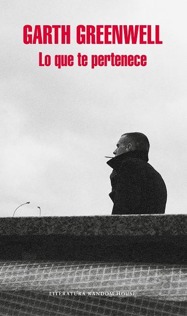LO QUE TE PERTENECE | 9788439733027 | GREENWELL, GARTH | Llibreria Ombra | Llibreria online de Rubí, Barcelona | Comprar llibres en català i castellà online