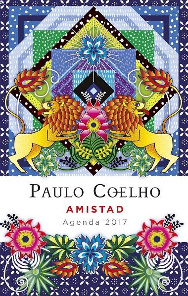 AMISTAD (AGENDA 2017) | 9788408152835 | PAULO COELHO | Llibreria Ombra | Llibreria online de Rubí, Barcelona | Comprar llibres en català i castellà online