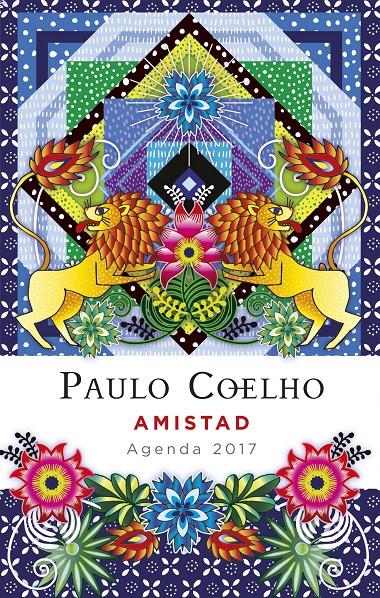 AMISTAD (AGENDA 2017) | 9788408152835 | PAULO COELHO | Llibreria Ombra | Llibreria online de Rubí, Barcelona | Comprar llibres en català i castellà online