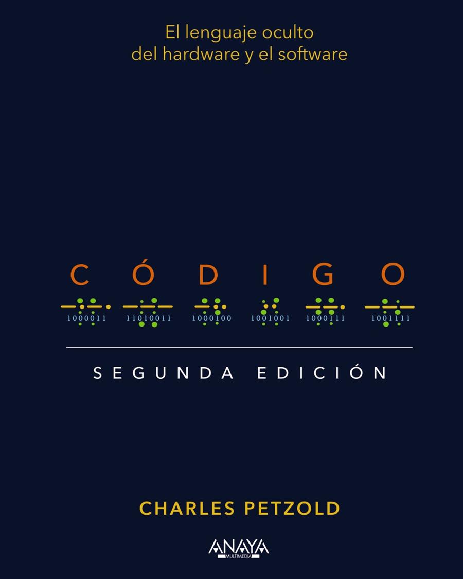 CÓDIGO. SEGUNDA EDICIÓN | 9788441547353 | PETZOLD, CHARLES | Llibreria Ombra | Llibreria online de Rubí, Barcelona | Comprar llibres en català i castellà online