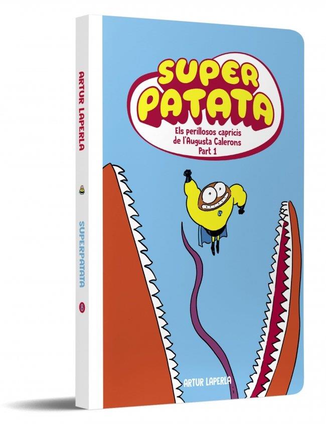 SUPERPATATA 8 - ELS PERILLOSOS CAPRICIS DE L'AUGUSTA CALERONS (PART 1) (NOVA EDI | 9788448874896 | LAPERLA, ARTUR | Llibreria Ombra | Llibreria online de Rubí, Barcelona | Comprar llibres en català i castellà online