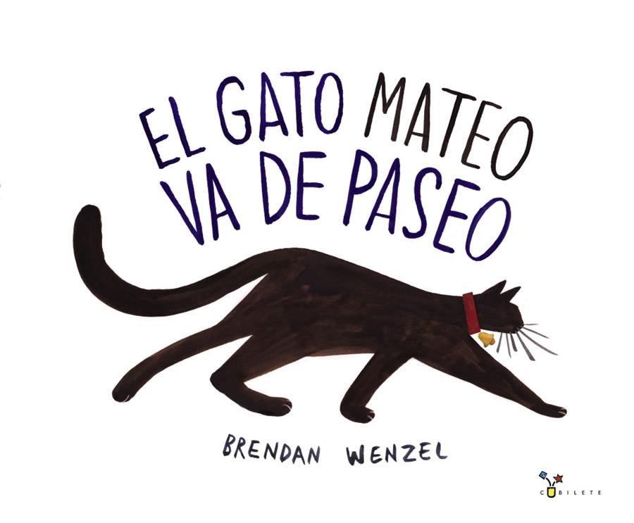 EL GATO MATEO VA DE PASEO | 9788469605141 | WENZEL, BRENDAN | Llibreria Ombra | Llibreria online de Rubí, Barcelona | Comprar llibres en català i castellà online