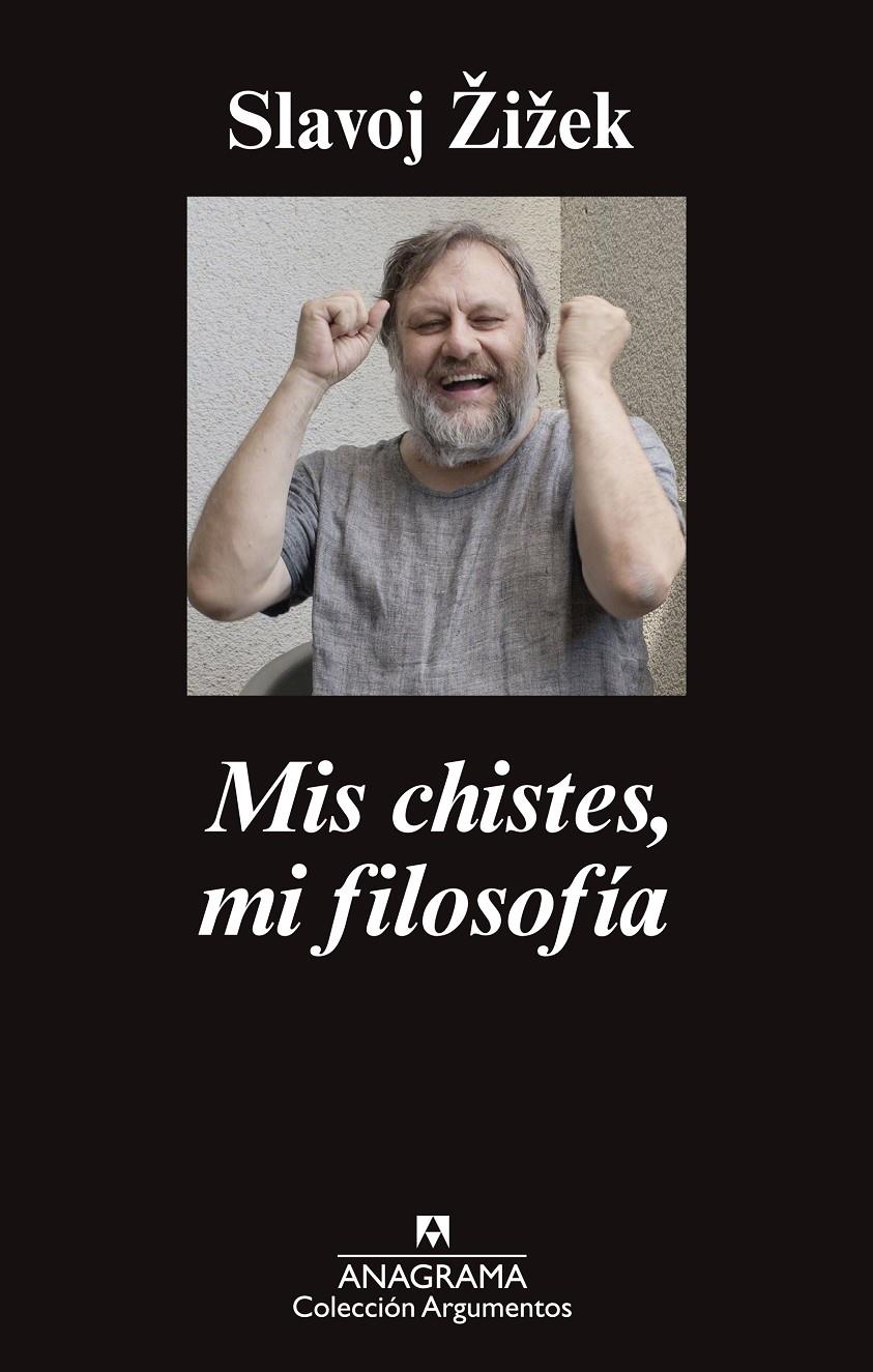 MIS CHISTES, MI FILOSOFÍA | 9788433963802 | ZIZEK, SLAVOJ | Llibreria Ombra | Llibreria online de Rubí, Barcelona | Comprar llibres en català i castellà online