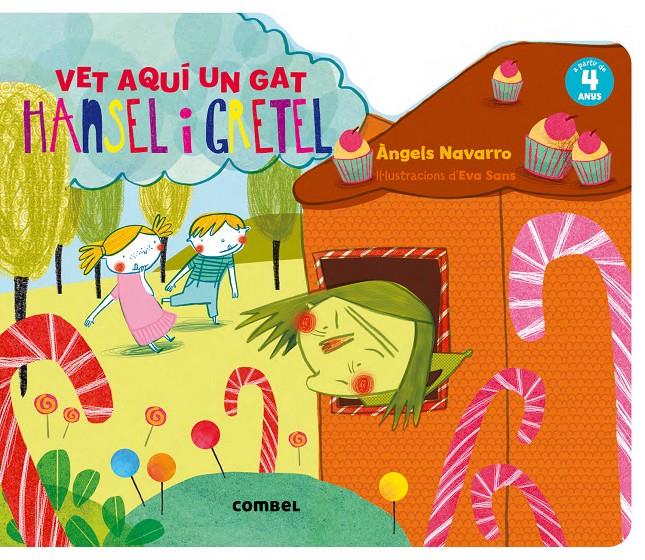 HANSEL I GRETEL. VET AQUÍ UN GAT | 9788491010661 | NAVARRO, ÀNGELS | Llibreria Ombra | Llibreria online de Rubí, Barcelona | Comprar llibres en català i castellà online
