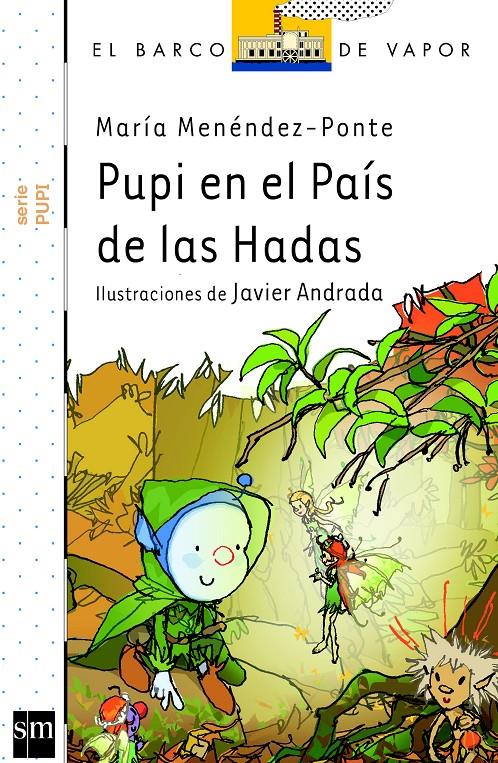 PUPI EN EL PAIS DE LAS HADAS | 9788467571615 | MENÉNDEZ-PONTE, MARÍA | Llibreria Ombra | Llibreria online de Rubí, Barcelona | Comprar llibres en català i castellà online