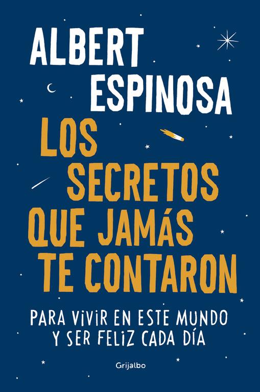 LOS SECRETOS QUE JAMÁS TE CONTARON | 9788425354502 | ESPINOSA, ALBERT | Llibreria Ombra | Llibreria online de Rubí, Barcelona | Comprar llibres en català i castellà online