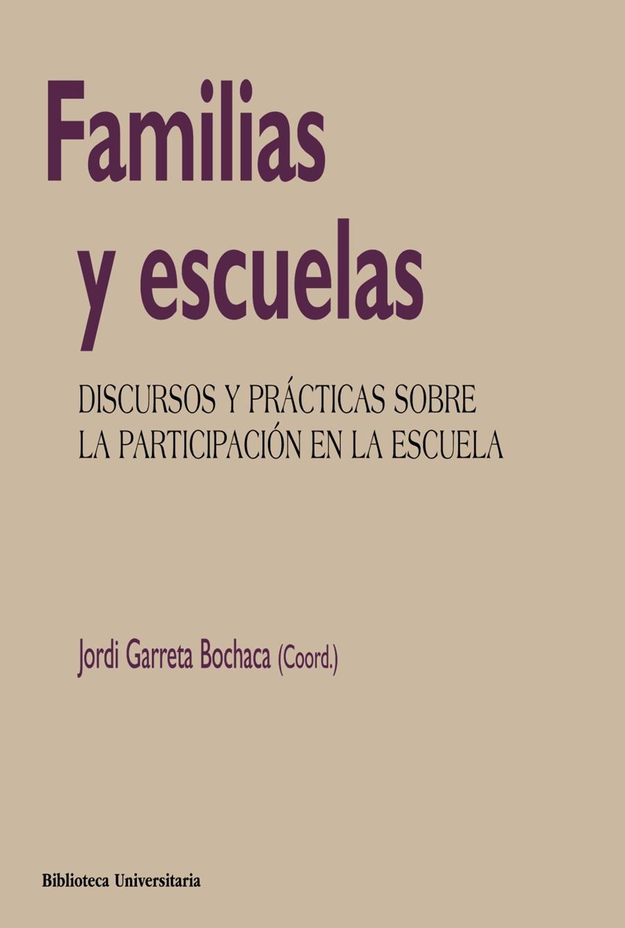 FAMILIAS Y ESCUELAS | 9788436837124 | GARRETA BOCHACA, JORDI | Llibreria Ombra | Llibreria online de Rubí, Barcelona | Comprar llibres en català i castellà online