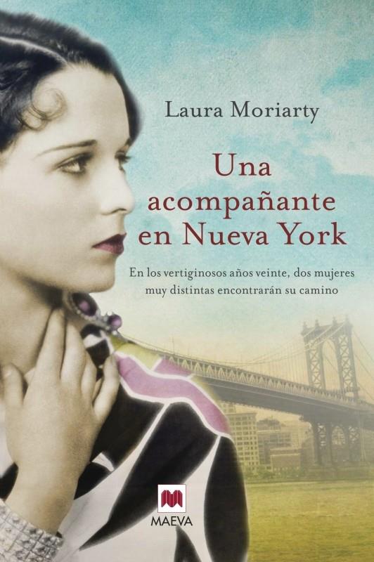 UNA ACOMPAÑANTE EN NUEVA YORK | 9788415532729 | LAURA MORIARTY | Llibreria Ombra | Llibreria online de Rubí, Barcelona | Comprar llibres en català i castellà online