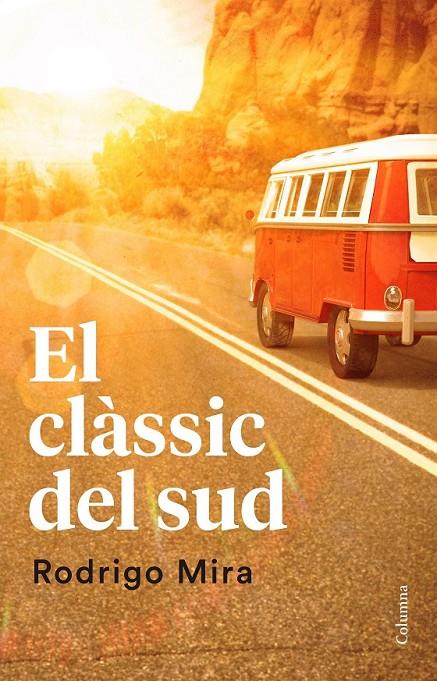 EL CLÀSSIC DEL SUD | 9788466421638 | RODRIGO MIRA ILLESCAS | Llibreria Ombra | Llibreria online de Rubí, Barcelona | Comprar llibres en català i castellà online