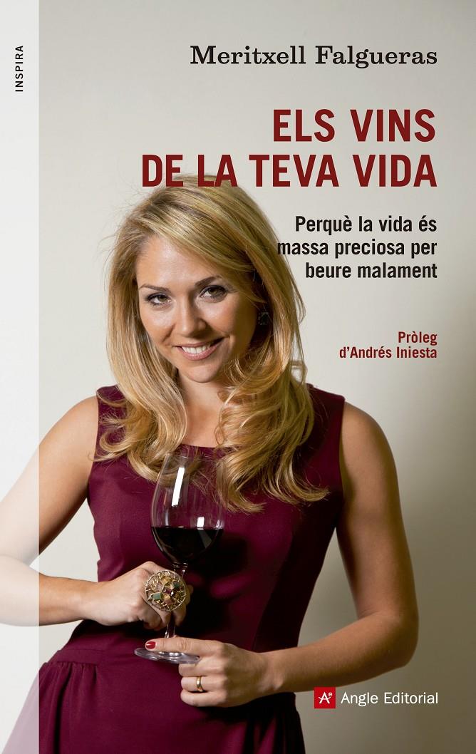 ELS VINS DE LA TEVA VIDA | 9788415695158 | FALGUERAS, MERITXELL | Llibreria Ombra | Llibreria online de Rubí, Barcelona | Comprar llibres en català i castellà online