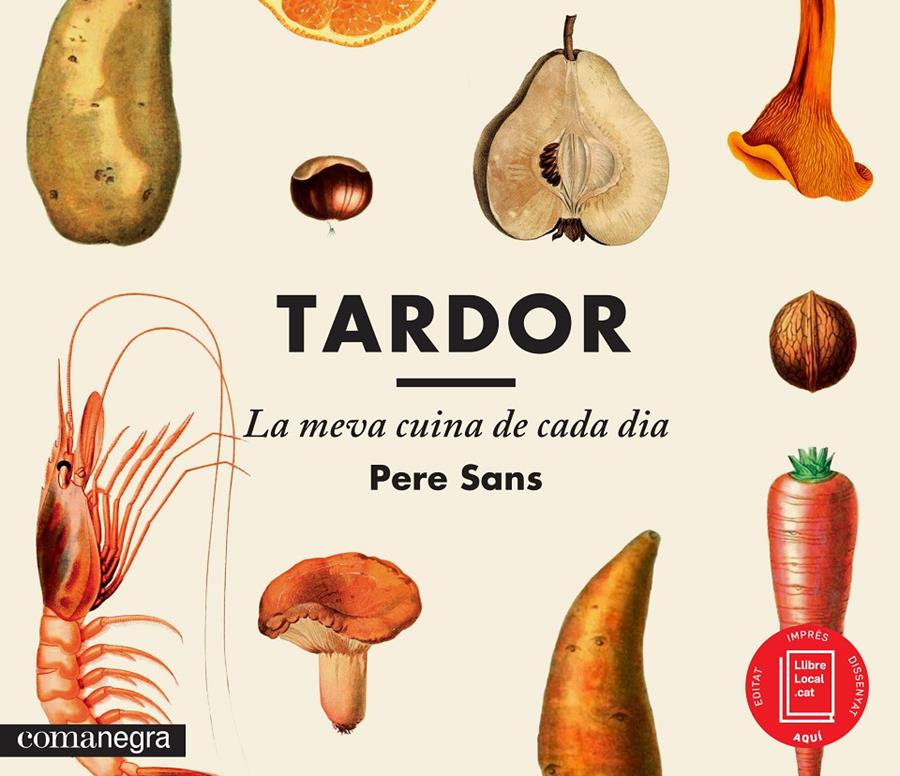 TARDOR, LA MEVA CUINA DE CADA DIA | 9788416033300 | SANS ESTRADA, PERE | Llibreria Ombra | Llibreria online de Rubí, Barcelona | Comprar llibres en català i castellà online