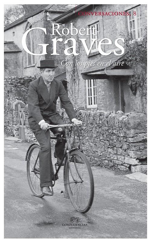 CONVERSACIONES CON ROBERT GRAVES CON LOS PIES EN LA TIERRA | 9788494329838 | ROBERT GRAVES | Llibreria Ombra | Llibreria online de Rubí, Barcelona | Comprar llibres en català i castellà online