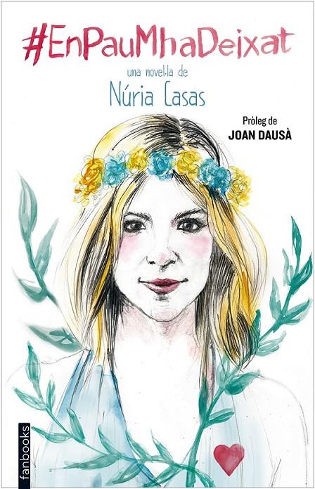 EN PAU M'HA DEIXAT | 9788416297139 | NÚRIA CASAS | Llibreria Ombra | Llibreria online de Rubí, Barcelona | Comprar llibres en català i castellà online
