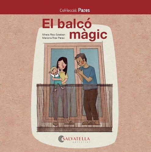 EL BALCÓ MÀGIC | 9788418427008 | RIOS ESTEBAN, MIREIA | Llibreria Ombra | Llibreria online de Rubí, Barcelona | Comprar llibres en català i castellà online