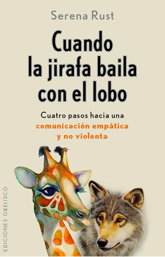 CUANDO LA JIRAFA BAILA CON EL LOBO | 9788491110156 | RUST, SERENA | Llibreria Ombra | Llibreria online de Rubí, Barcelona | Comprar llibres en català i castellà online