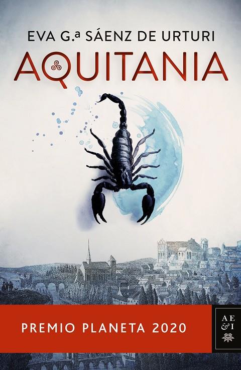 AQUITANIA | 9788408235514 | GARCÍA SÁENZ DE URTURI, EVA | Llibreria Ombra | Llibreria online de Rubí, Barcelona | Comprar llibres en català i castellà online