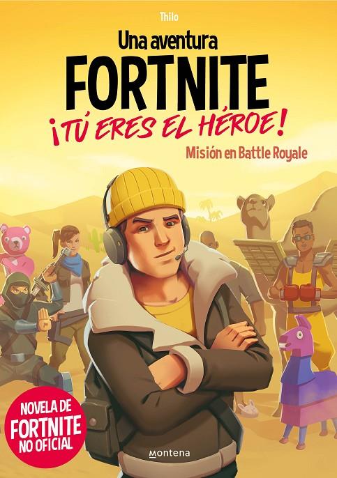 UNA AVENTURA DE FORTNITE. ¡TÚ ERES EL HÉROE! | 9788418483035 | THILO/PETRY, JUUL ADAM | Llibreria Ombra | Llibreria online de Rubí, Barcelona | Comprar llibres en català i castellà online