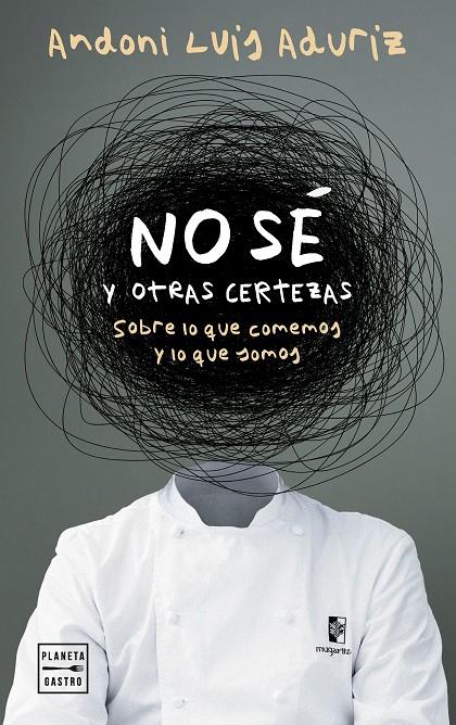 NO SÉ. Y OTRAS CERTEZAS | 9788408312802 | LUIS ADURIZ, ANDONI | Llibreria Ombra | Llibreria online de Rubí, Barcelona | Comprar llibres en català i castellà online