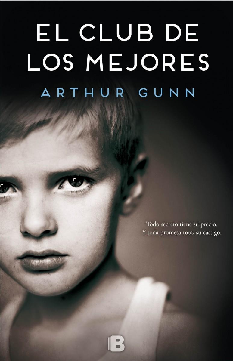EL CLUB DE LOS MEJORES | 9788466659918 | GUNN, ARTHUR | Llibreria Ombra | Llibreria online de Rubí, Barcelona | Comprar llibres en català i castellà online