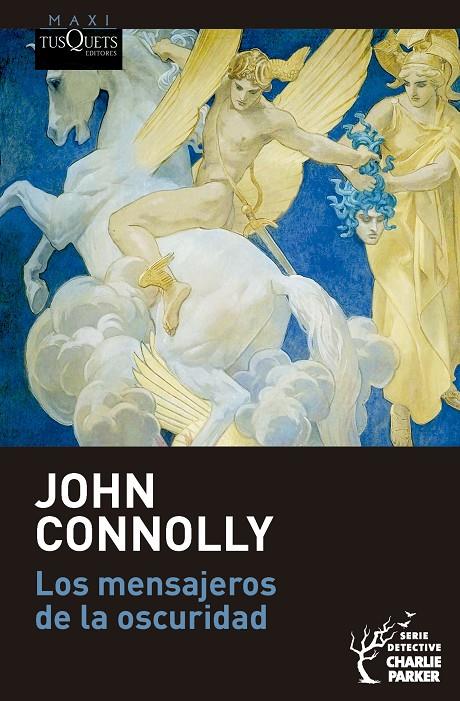LOS MENSAJEROS DE LA OSCURIDAD (SERIE CHARLIE PARKER, 22) | 9788411078030 | JOHN CONNOLLY | Llibreria Ombra | Llibreria online de Rubí, Barcelona | Comprar llibres en català i castellà online