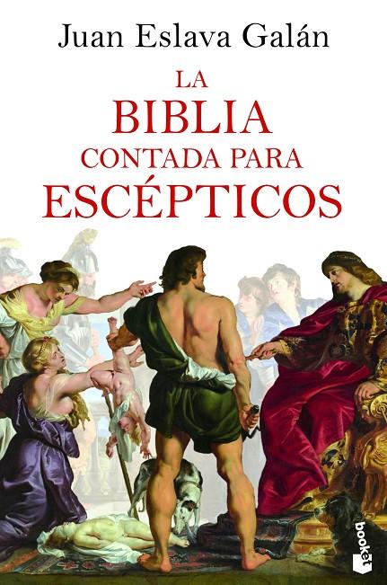 LA BIBLIA CONTADA PARA ESCÉPTICOS | 9788408227519 | ESLAVA GALÁN, JUAN | Llibreria Ombra | Llibreria online de Rubí, Barcelona | Comprar llibres en català i castellà online