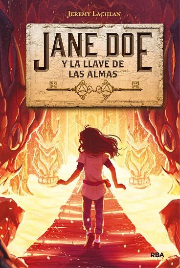 JANE DOE 2. JANE DOE Y LA LLAVE DE LAS ALMAS | 9788427216495 | LACHLAN JEREMY | Llibreria Ombra | Llibreria online de Rubí, Barcelona | Comprar llibres en català i castellà online