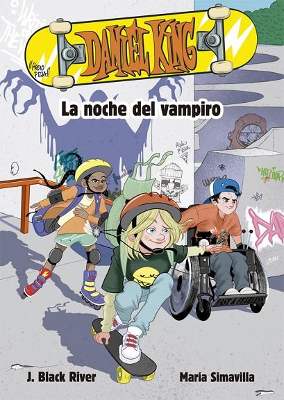 DANIEL KING 1. LA NOCHE DEL VAMPIRO | 9788424665647 | BLACK RIVER, J. | Llibreria Ombra | Llibreria online de Rubí, Barcelona | Comprar llibres en català i castellà online