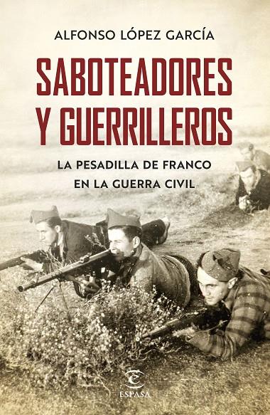 SABOTEADORES Y GUERRILLEROS | 9788467055801 | LÓPEZ GARCÍA, ALFONSO | Llibreria Ombra | Llibreria online de Rubí, Barcelona | Comprar llibres en català i castellà online