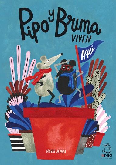 PIPO Y BRUMA VIVEN AQUÍ | 9788410398047 | SEVILLA, MARTA | Llibreria Ombra | Llibreria online de Rubí, Barcelona | Comprar llibres en català i castellà online