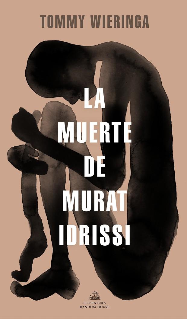 LA MUERTE DE MURAT IDRISSI | 9788439737407 | WIERINGA, TOMMY | Llibreria Ombra | Llibreria online de Rubí, Barcelona | Comprar llibres en català i castellà online
