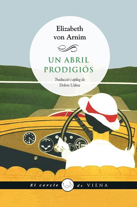 UN ABRIL PRODIGIÓS | 9788483308837 | ARNIM, ELIZABETH VON | Llibreria Ombra | Llibreria online de Rubí, Barcelona | Comprar llibres en català i castellà online