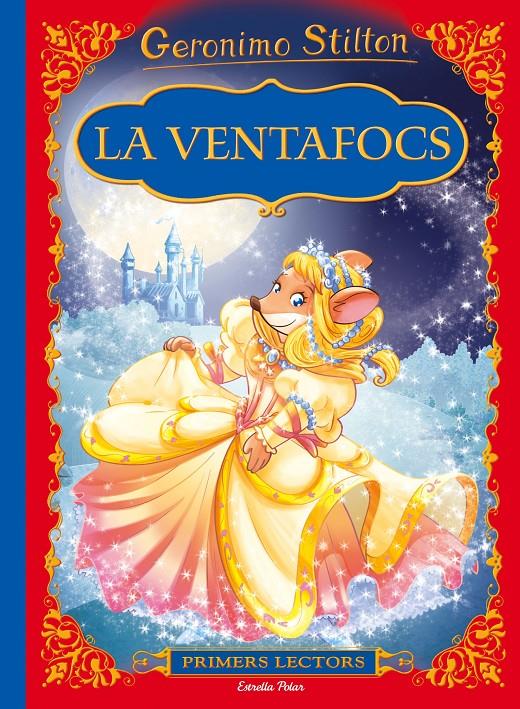 LA VENTAFOCS | 9788491370246 | GERONIMO STILTON | Llibreria Ombra | Llibreria online de Rubí, Barcelona | Comprar llibres en català i castellà online