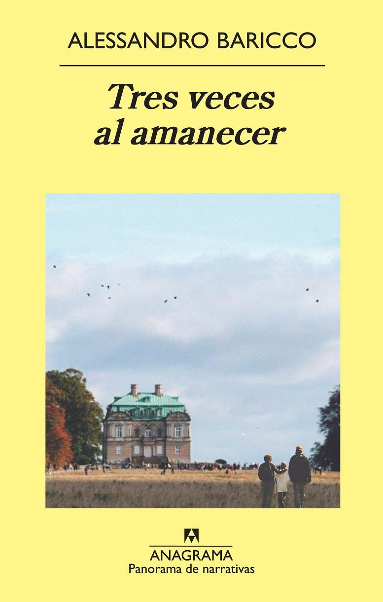 TRES VECES AL AMANECER | 9788433978790 | BARICCO, ALESSANDRO | Llibreria Ombra | Llibreria online de Rubí, Barcelona | Comprar llibres en català i castellà online