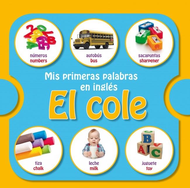 MIS PRIMERAS PALABRAS EN INGLÉS: EL COLE | 9788448835774 | Llibreria Ombra | Llibreria online de Rubí, Barcelona | Comprar llibres en català i castellà online